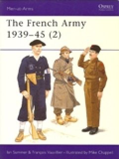The French Army 1939-45 (2), Men at Arms No 318, Osprey Publishing