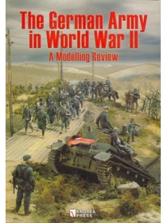 THE GERMAN ARMY IN WORLD WAR II: A MODELLING REVIEW