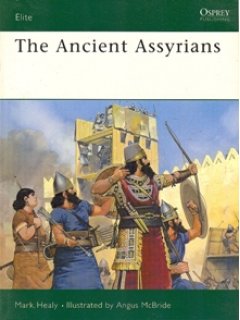 The Ancient Assyrians, Elite no 39, Osprey