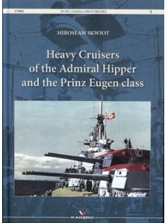 HEAVY CRUISERS OF THE ADMIRAL HIPPER AND THE PRINZ EUGEN CLASS