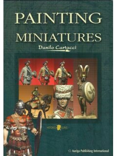 Painting Miniatures, Danilo Cartacci, Auriga Publishing