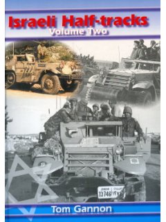 Israeli Half-Tracks Volume 2, Tom Gannon