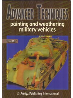 Advanced Techniques Vol. 5: Painting and Weathering Military Vehicles, Auriga
