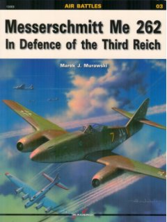 Messerschmitt Me 262 in Defence of the Third Reich, Air Battles no 3, Kagero Publications