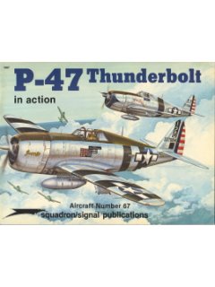P-47 THUNDERBOLT IN ACTION (no. 67)