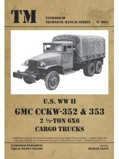 U.S. WW II GMC CCKW-352 & 353 2,5 Ton 6X6 Cargo Trucks