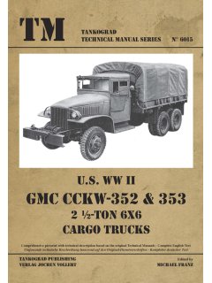 U.S. WW II GMC CCKW-352 & 353 2,5 Ton 6X6 Cargo Trucks, Tankograd