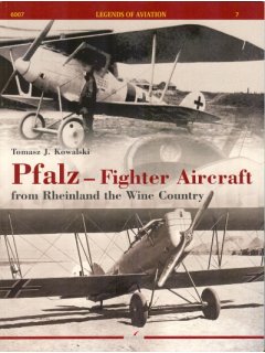 Pfalz - Fighter Aircraft, Legends of Aviation no 7, Kagero Publications