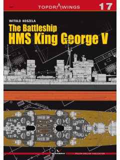 The Battleship HMS King George V, Top Drawings no 17, Kagero Publications