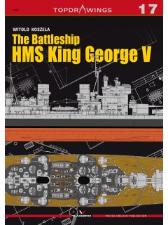The Battleship HMS King George V, Top Drawings no 17, Kagero Publications