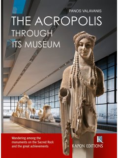 The Acropolis Through its Museum, Kapon Editions