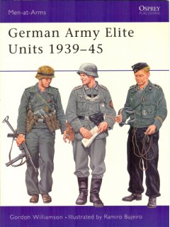 German Army Elite Units 1939-45, Men at Arms No 380, Osprey Publishing