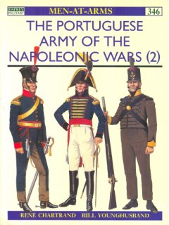 The Portoguese Army of the Napoleonic Wars (2), Men at Arms 346,Osprey