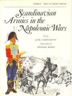 Scandinavian Armies in the Napoleonic Wars, Men at Arms 60, Osprey 