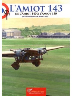 L'Amiot 143. De l'Amiot 140 à l'Amiot 150, Lela Presse