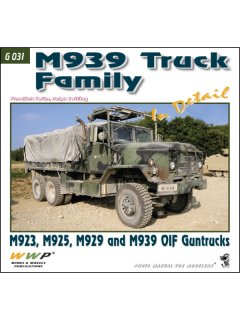 M939 Truck Family in Detail, Wings & Wheels Publications (WWP)