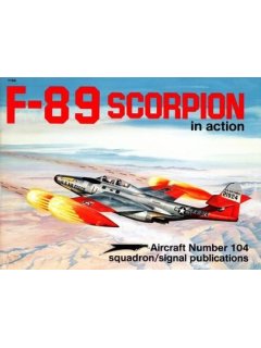 F-89 Scorpion in Action, Aircraft no 104, Squadron / Signal Publications