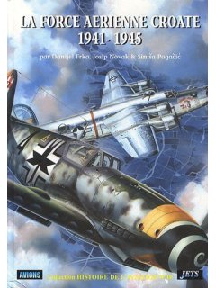 The Croatian Air Force 1941-45, Editions Lela Presse