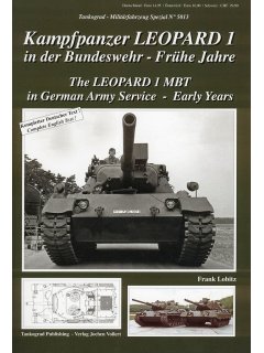 The Leopard 1 MBT in German Army Service - Early Years, Militarfahrzeug Special No 5013, Tankograd Publishing