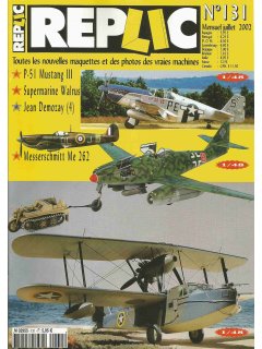 Replic No 131, Supermarine Walrus 1/48, Messerschmitt Me 262 A-1a 1/48