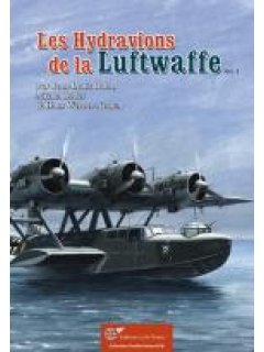 Les Hydravions de la Luftwaffe Vol. 3, Lela Presse