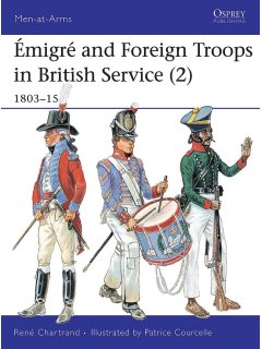 Emigre and Foreign Troops in British Service (2): 1803-1815, Men at Arms No 335, Osprey