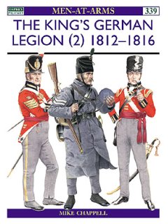 The King's German Legion (2) 1812–16, Men at Arms 339, Osprey 