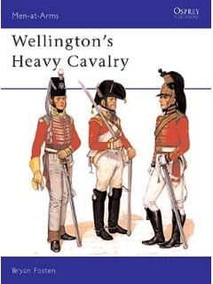 Wellington's Heavy Cavalry, Men at Arms 130, Osprey 