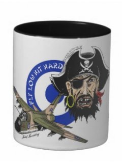 A-7 Corsair Mug ''Fly Low, Hit Hard''