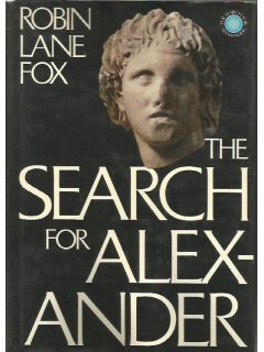 The Search for Alexander, Robin Lane Fox