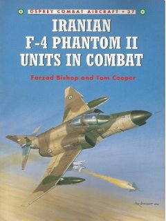 Iranian F-4 Phantom II Units in Combat, Combat Aircraft 37, Osprey