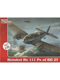 Heinkel He 111 Ps of KG 27 - 1/72, Kagero