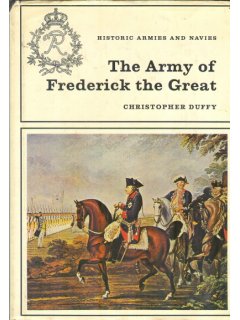 The Army of Frederick the Great, Christopher Duffy