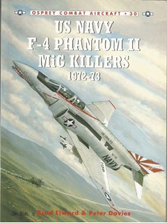 US Navy F-4 Phantom II MiG Killers, Combat Aircraft 30, Osprey