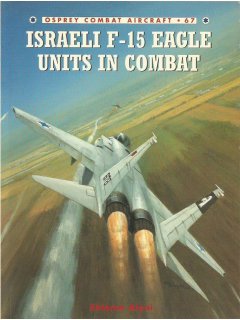 Israeli F-15 Eagle Units in Combat, Combat Aircraft 67, Osprey