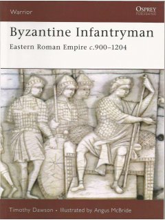 Byzantine Infantryman, Warrior 118, Osprey