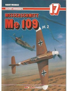 Messerschmitt Me 109 pt. 2, Aircraft Monograph 17, AJ-Press