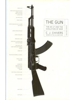 The Gun: The AK-47 and the Evolution of War