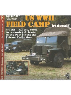 US WWII Field Camp in Detail, WWP
