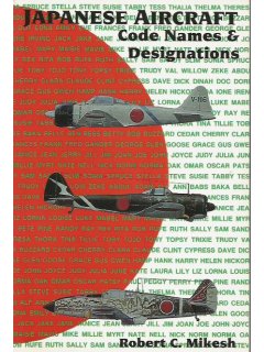 Japanese Aircraft Code Names and Designations, Robert Mikesh, Schiffer