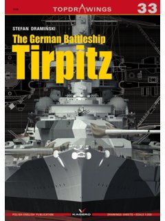 The German Battleship Tirpiz, TopDrawings 33, Kagero