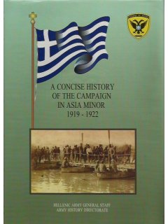 A Concise History of the Campaign in Asia Minor 1919-1922