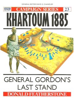 Khartoum 1885, Campaign 23