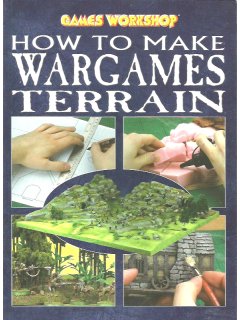 How to Make Wargames Terrain, Games Workshop