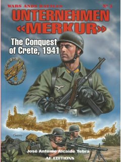 Unternehmen MERKUR: The Conquest of Crete 1941