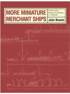 More Miniature Merchant Ships, John Bowen