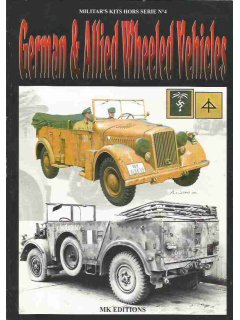 German & Allied Wheeled Vehicles, Militar's Kits Hors Serie No 4