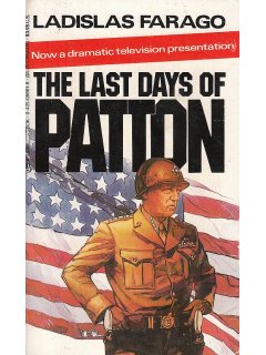 The Last Days Of Patton, Ladislas Farago
