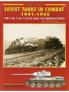 Soviet Tanks in Combat 1941-1945, Armor at War no 7011, Concord