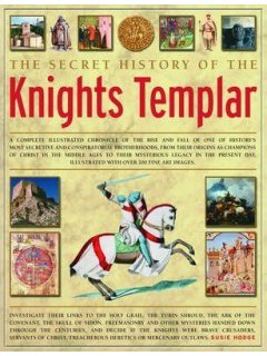 The Secret History of the Knights Templar